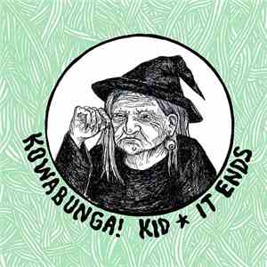Kowabunga! Kid - It Ends download free