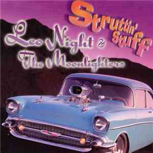 Leo Night & The Moonlighters - Struttin Stuff download free