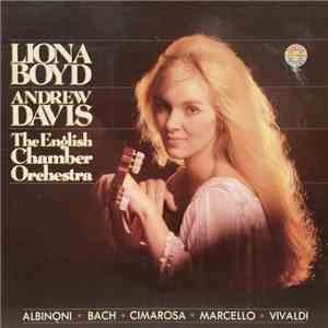 Liona Boyd, Andrew Davis, English Chamber Orchestra - Albinoni, Bach, Cimarosa, Marcello, Vivaldi download free