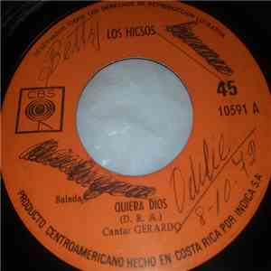 Los Hicsos - Quiera Dios / Una Gota De Lluvia, Una Rosa Y Un Nino download free