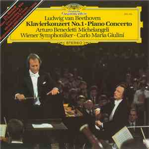 Ludwig Van Beethoven, Arturo Benedetti Michelangeli, Wiener Symphoniker • Carlo Maria Giulini - Klavierkonzert No. 1 • Piano Concerto download free