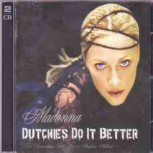 Madonna - Dutchies Do It Better download free