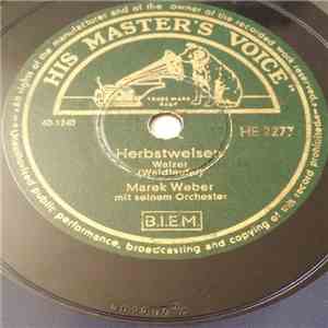Marek Weber Mit Seinem Orchester - Herbstweisen / Braun Oder Blond download free