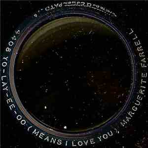Marguerite Farrell - Yo-Lay-Ee-Oo (Means I Love You) download free