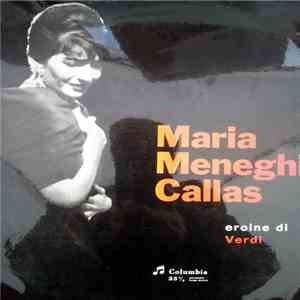 Maria Meneghini Callas, Giuseppe Verdi, Orchestra Philharmonia Di Londra, Nicola Rescigno - Eroine Di Verdi download free
