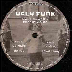 Mark Hawkins - Foot In Mouth download free