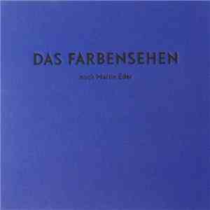 Martin Eder - Das Farbensehen (Das Hypnotische Verfahren Der Binocularen Spektralinduktion) download free