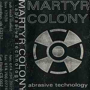 Martyr Colony - Abrasive Technology download free