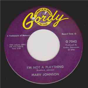 Marv Johnson - Why Do You Want To Let Me Go / I'm Not A Plaything download free