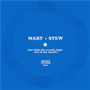 Mary + Stew - You Took The Words Right Out Of My Mouth download free