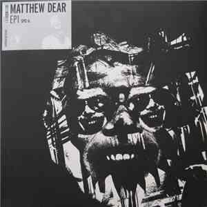 Matthew Dear - EP1 download free