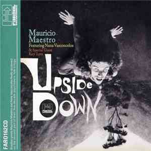 Mauricio Maestro Featuring Nana Vasconcelos & Kay Lyra - Upside Down download free