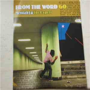 Messiah J & The Expert - From The Word Go download free