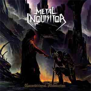 Metal Inquisitor - Unconditional Absolution download free
