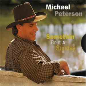 Michael Peterson - Somethin' 'Bout A Sunday download free