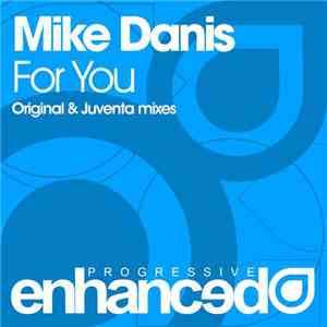 Mike Danis - For You download free