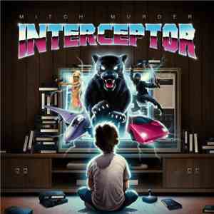 Mitch Murder - Interceptor download free