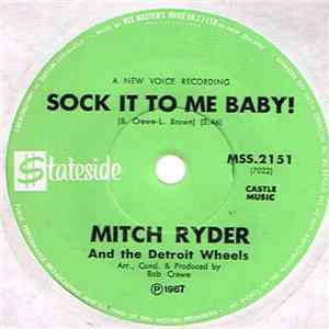 Mitch Ryder And The Detroit Wheels - Sock It To Me Baby! download free