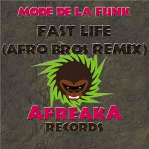 Mode De La Funk - Fast Life (Afro Bros Remix) download free