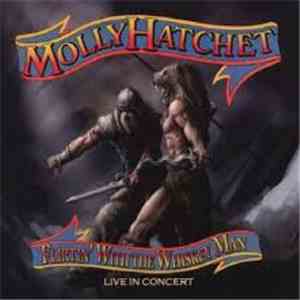 Molly Hatchet - Flirtin'With The Whiskey Man download free