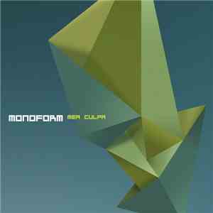 Monoform - Mea Culpa download free