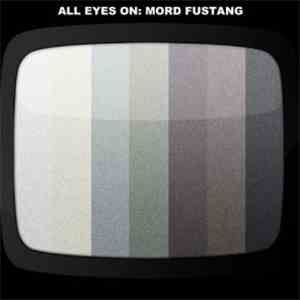 Mord Fustang - All Eyes On Mord Fustang download free