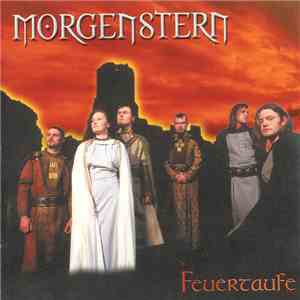 Morgenstern  - Feuertaufe download free