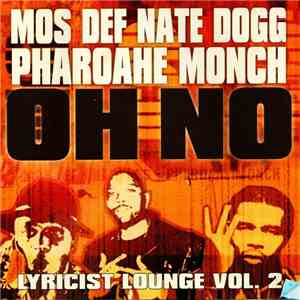 Mos Def, Nate Dogg & Pharoahe Monch / Cocoa Brovaz - Oh No / Get Up download free