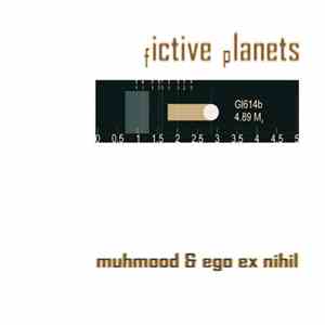 Muhmood & Ego Ex Nihil - Fictive Planets download free