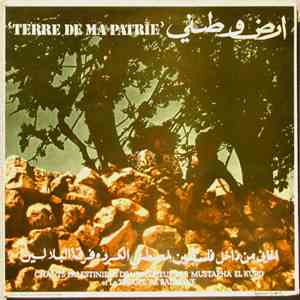 Mustapha El Kurd Et La Troupe Al Balaline - الأرض وطني Terre De Ma Patrie - Chants Palestiniens De L'intérieur download free