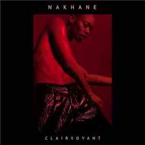 Nakhane - Clairvoyant download free