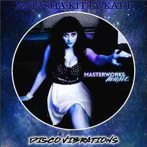 Natasha Kitty Katt - Disco Vibrations download free