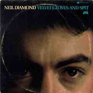 Neil Diamond - Velvet Gloves And Spit download free