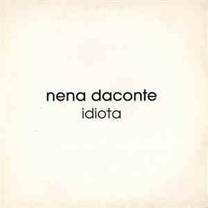 Nena Daconte - Idiota download free