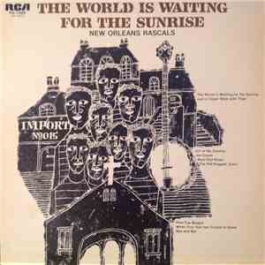 New Orleans Rascals - The World Is Waiting For The Sunrise download free