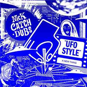 Nick Catchdubs - UFO Style download free