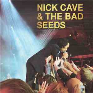 Nick Cave & The Bad Seeds - Stockholm 2017 download free