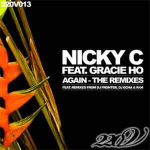 Nicky C feat. Gracie Ho - Again - The Remixes download free