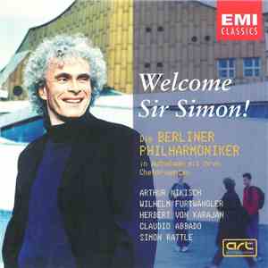 Nikisch • Furtwängler • Karajan • Abbado • Rattle - Welcome Sir Simon! - Die Berliner Philharmoniker In Aufnahmen Mit Ihren Chefdirigenten download free