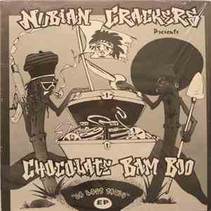 Nubian Crackers Presents Chocolate Bam Boo - Da Lost Tapes EP download free