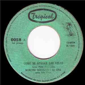 Nuncira Machado Y Su Orquesta - Como Se Apagan Las Velas download free