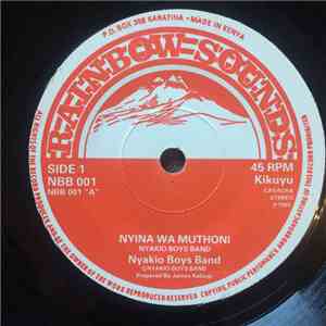 Nyakio Boys Band - Nyina Wa Muthoni / Tiga Kurira Wangari download free
