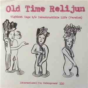 Old Time Relijun - Tightest Cage download free