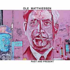 Ole Matthiessen - Past And Present download free