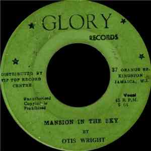 Otis Wright - Mansion In The Sky / Holy Ghost Power download free