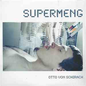 Otto Von Schirach - Supermeng download free