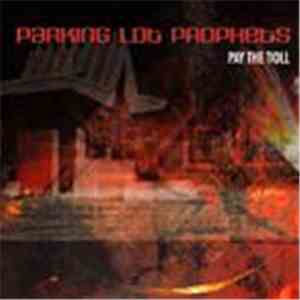 Parking Lot Prophets - Pay The Toll download free