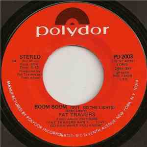 Pat Travers - Boom Boom (Out Go The Lights) download free