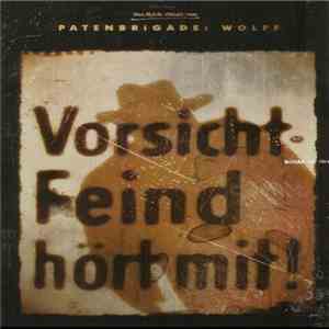 Patenbrigade: Wolff - Feind Hört Mit! download free