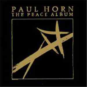 Paul Horn - The Peace Album download free